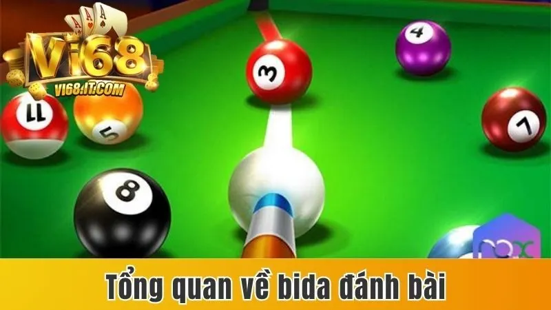 Luật Chơi Bida Đánh Bài Tại Vi68 Đầy Đủ Và Dễ Hiểu Nhất 2 Tổng Quan Về Bida Đánh Bài